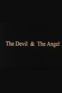 The Devil & The Angel (1997) The Devil & The Angel (1997)