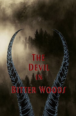 The Devil in Bitter Woods (2022) The Devil in Bitter Woods (2022)