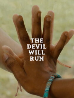 The Devil Will Run (2021)