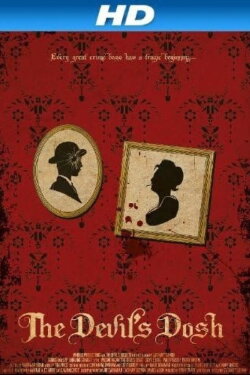 The Devil's Dosh (2012) The Devil's Dosh (2012)