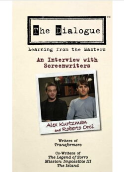 The Dialogue: An Interview with Screenwriters Alex Kurtzman and Roberto Orci (2007) The Dialogue: An Interview with Screenwriters Alex Kurtzman and Roberto Orci (2007)