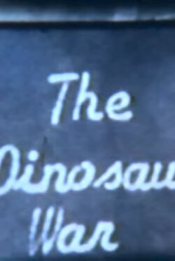 The Dinosaur War (1979) The Dinosaur War (1979)
