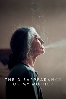 The Disappearance of My Mother (2019) The Disappearance of My Mother (2019)