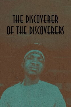The Discoverer of the Discoverers (2022)