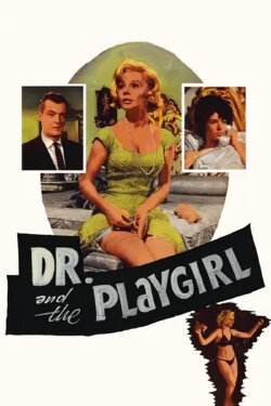 The Doctor and the Playgirl (1963) The Doctor and the Playgirl (1963)