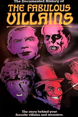 The Documented History of the Fabulous Villains (1989) The Documented History of the Fabulous Villains (1989)