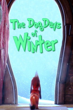 The Dog Days of Winter (2019) The Dog Days of Winter (2019)