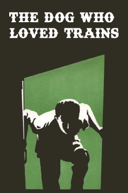 The Dog Who Loved Trains (1977) The Dog Who Loved Trains (1977)