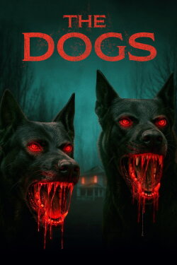 The Dogs (2025) The Dogs (2025)