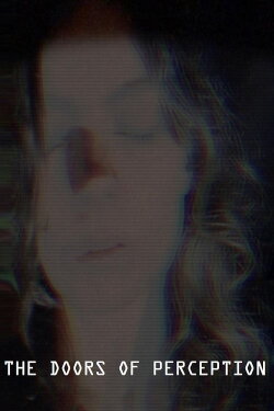 The Doors of Perception (2019) The Doors of Perception (2019)