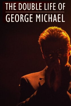 The Double Life of George Michael (2018) The Double Life of George Michael (2018)