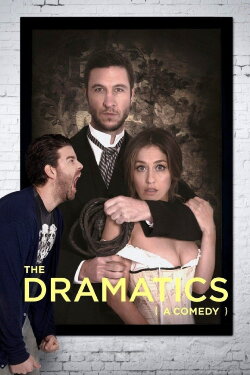 The Dramatics: A Comedy (2015) The Dramatics: A Comedy (2015)