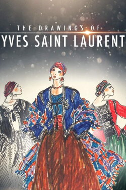 The Drawings of Yves Saint Laurent (2017) The Drawings of Yves Saint Laurent (2017)