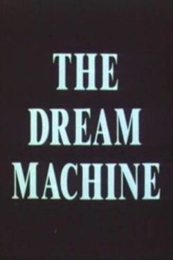 The Dream Machine (1986) The Dream Machine (1986)
