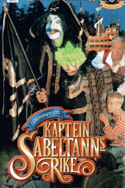 The Dream of Captain Sabertooth's Kingdom (1996) The Dream of Captain Sabertooth's Kingdom (1996)
