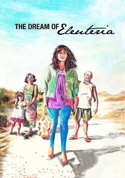 The Dream of Eleuteria (2010) The Dream of Eleuteria (2010)