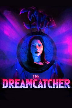 The Dreamcatcher (2020) The Dreamcatcher (2020)