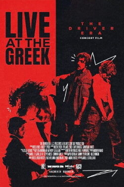 The Driver Era: Live at the Greek (2024) The Driver Era: Live at the Greek (2024)