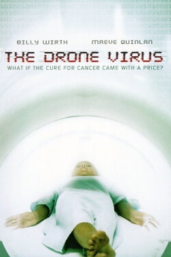 The Drone Virus (2004) The Drone Virus (2004)
