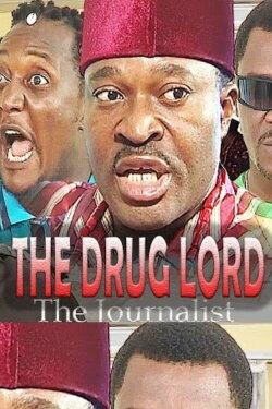 The Drug Lord - The Journalist (2023) The Drug Lord - The Journalist (2023)