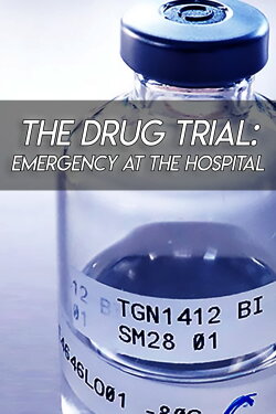 The Drug Trial: Emergency at the Hospital (2017) The Drug Trial: Emergency at the Hospital (2017)