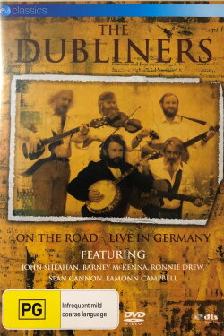 The Dubliners: On The Road - Live in Germany (2007) The Dubliners: On The Road - Live in Germany (2007)