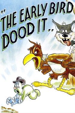 The Early Bird Dood It! (1942) The Early Bird Dood It! (1942)