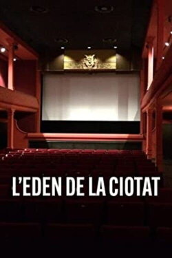 The Eden of La Ciotat (2022) The Eden of La Ciotat (2022)