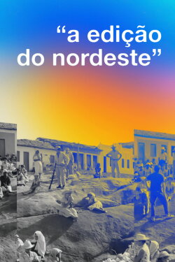 The Editing of the Brazilian Northeast (2023) The Editing of the Brazilian Northeast (2023)