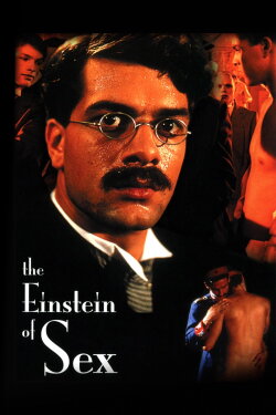 The Einstein of Sex: Life and Work of Dr. M. Hirschfeld (2000) The Einstein of Sex: Life and Work of Dr. M. Hirschfeld (2000)