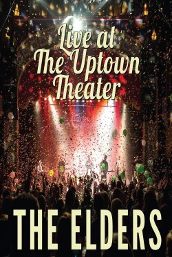 The Elders: Live at The Uptown Theater (2014) The Elders: Live at The Uptown Theater (2014)