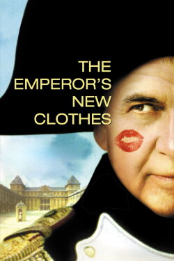 The Emperor's New Clothes (2001) The Emperor's New Clothes (2001)