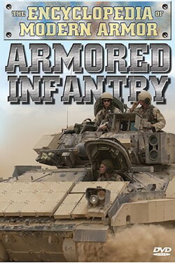 The Encyclopedia of Modern Armor: Armored Infantry (2006) The Encyclopedia of Modern Armor: Armored Infantry (2006)