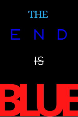 The End Is Blue (2024) The End Is Blue (2024)