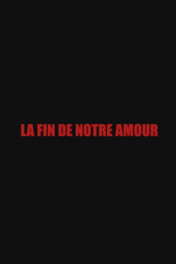 The End of Our Love (2003) The End of Our Love (2003)
