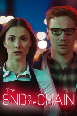 The End of the Chain (2017) The End of the Chain (2017)