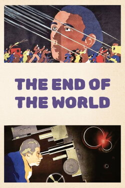 The End of the World (1931) The End of the World (1931)
