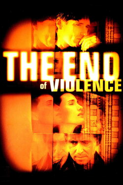 The End of Violence (1997) The End of Violence (1997)