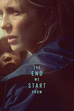 The End We Start From (2023) The End We Start From (2023)