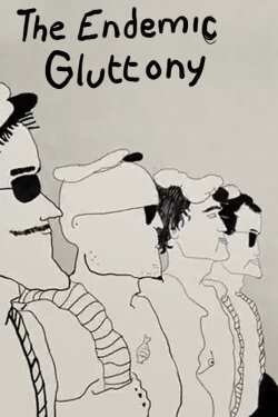 The Endemic Gluttony (2014) The Endemic Gluttony (2014)