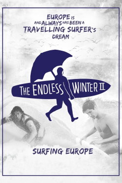The Endless Winter II: Surfing Europe (2017)