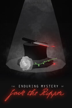 The Enduring Mystery of Jack the Ripper (2021) The Enduring Mystery of Jack the Ripper (2021)