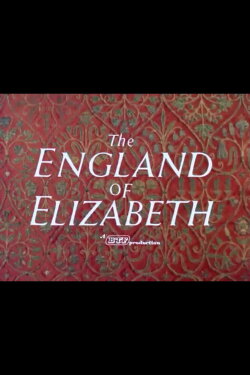 The England of Elizabeth (1957) The England of Elizabeth (1957)