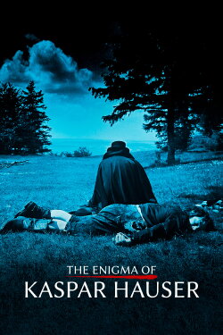 The Enigma of Kaspar Hauser (1974) The Enigma of Kaspar Hauser (1974)