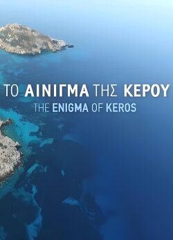 The Enigma of Keros (2025) The Enigma of Keros (2025)