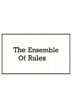 The Ensemble of Rules (2015) The Ensemble of Rules (2015)