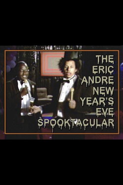 The Eric Andre New Year's Eve Spooktacular (2012) The Eric Andre New Year's Eve Spooktacular (2012)