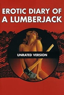 The Erotic Diary of a Lumberjack (1974) The Erotic Diary of a Lumberjack (1974)