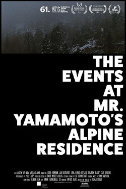 The Events at Mr. Yamamoto's Alpine Residence (2015) The Events at Mr. Yamamoto's Alpine Residence (2015)
