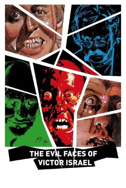 The Evil Faces of Víctor Israel (2010) The Evil Faces of Víctor Israel (2010)